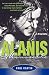 Alanis Morissette: A Biography