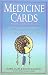 Medicine Cards: The Discovery of Power Through the Ways of Animals by Jamie Sams