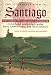 The Pilgrimage Road to Santiago: The Complete Cultural Handbook