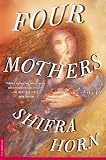 Four Mothers: A Novel