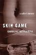 Skin Game : A Memoir