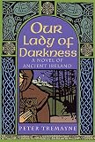 Our Lady of Darkness: A Celtic Mystery