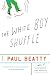 Paul Beatty: The White Boy Shuffle