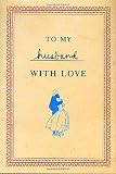 To My Husband with Love