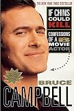 If Chins Could Kill: Confessions of a B Movie Actor
