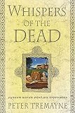 Whispers of the Dead: Fifteen Sister Fidelma Mysteries (Sister Fidelma Mysteries)