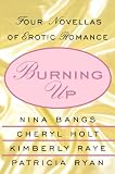 Burning Up: Tales of Erotic Romance
