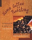 Home Coffee Roasting: Romance and Revival; Revised, Updated Edition