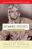 Howard Hughes: The Secret Life By Charles Higham