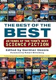 The Best Of The Best: 20 Years Of The Year's Best Science Fiction