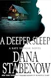 A Deeper Sleep: A Kate Shugak Novel