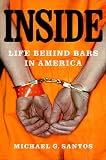 Inside: Life Behind Bars in America