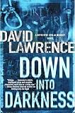 David Lawrence - Down into Darkness: A Detective Stella Mooney Novel