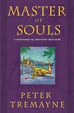 Master of Souls: A Mystery of Ancient Ireland (Sister Fidelma Mysteries)
