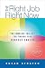 Susan D. Strayer: The Right Job, Right Now: The Complete Toolkit for Finding Your Perfect Career