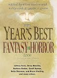 The Year's Best Fantasy and Horror 2006: 19th Annual Collection (Year's Best Fantasy and Horror)