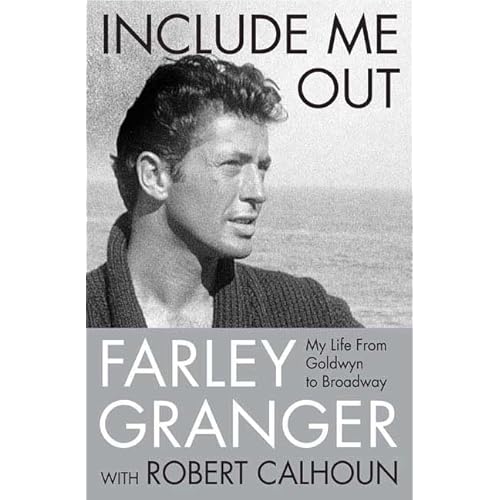 re: Farley Granger Talks About His Affairs with Arthur Laurents and Leonard