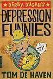 Derby Dugan's Depression Funnies: A Novel