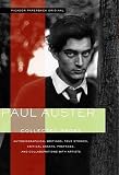 Collected Prose: Autobiographical Writings, True Stories, Critical Essays, Prefaces, and Collaborations with Artists