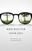 <b> Moral Relativism</b><br>by Steven Lukes