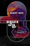 Beneath The Gated Sky (Beyond the Veil of Stars)