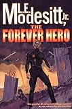 The Forever Hero: Dawn for a Distant Earth, The Silent Warrior, In Endless Twilight (Forever Hero)
