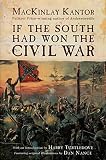 If The South Had Won The Civil War