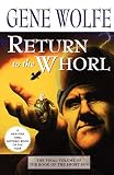 Return to the Whorl: The Final Volume of \'The Book of the Short Sun\' (Book of the Short Sun)