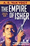The Empire of Isher: The Weapon Makers / The Weapon Shops of Isher