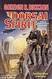 Dorsai Spirit: Two Classic Novels of the Dorsai: 'Dorsai!' and 'The Spirit of Dorsai' (Dorsai/Childe Cycle)