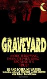Graveyard: More Terrifying Than Stephen King - Because It's True!