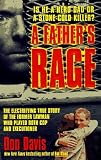 A Father's Rage (St. Martin's True Crime Library)