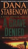 A Grave Denied (A Kate Shugak Novel)