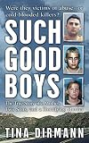 Such Good Boys: The True Story of a Mother, Two Sons and a Horrifying Murder