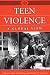 Teen Violence: A Global View (A World View of Social Issues)