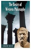 The Basics of Western Philosophy (Basics of the Social Sciences)