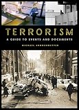 Terrorism: A Guide to Events and Documents
