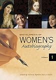 Encyclopedia of Womens Autobiography: Two Volumes]
