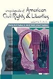 Encyclopedia of American Civil Rights and Liberties [Three Volumes]