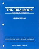 Trialbook: A Total System for the Preparation and Presentation of a Case (Hornbook Series)