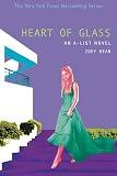 A-List #8, The: Heart of Glass: An A-List Novel (A-List)
