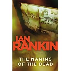 The Naming of the Dead (An Inspector Rebus)