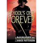 Maximum Ride: School's Out Forever