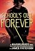 Maximum Ride: School's Out Forever