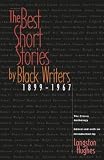 The Best Short Stories by Black Writers, 1899-1967: The Classic Anthology