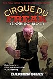 Cirque Du Freak #3: Tunnels of Blood: Book 3 in the Saga of Darren Shan (Cirque Du Freak: the Saga of Darren Shan)