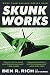 Skunk Works: A Personal Memoir of My Years of Lockheed