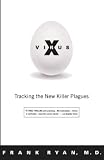 Virus X: Tracking the New Killer Plagues