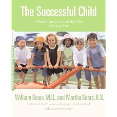 The Successful Child: What Parents Can Do to Help Kids Turn Out Well