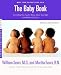 The Baby Book: Everything You Need to Know About Your Baby from Birth to Age Two (Revised and Updated Edition) by William Sears
